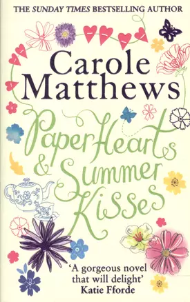 Paper Hearts and Summer Kisses. A heart-warming story of romance family and second chances — 2602343 — 1