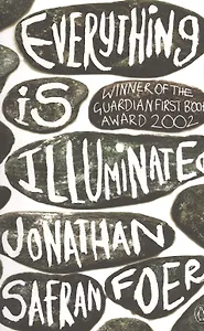 Everything Is Illuminated,  Foer, Jonathan Safran