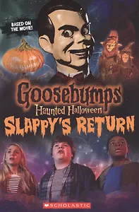 Haunted Halloween. Slappy's Return