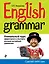 English Grammar : уникальный курс эффективного и быстрого изучения английской грамматики / 3-е изд. — 2166306 — 1