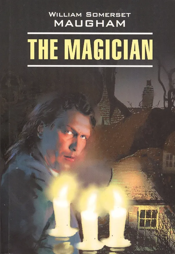 Книга The magician.Маг: Книга для чтения на английском языке (Уильям Сомерсет Моэм) — 1