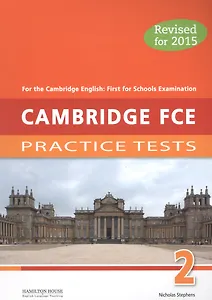 Practice Tests for Cambridge First 2015 (FCE) 2:  SB