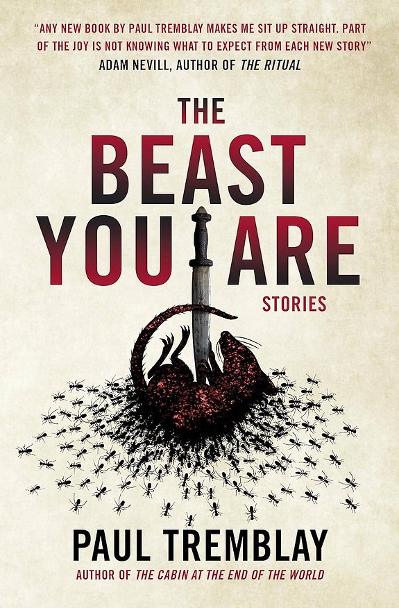 Книга The Beast You Are: Stories (Пол Тремблей) — 1