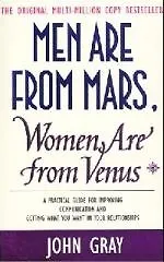 Men are from Mars Women are from Venus