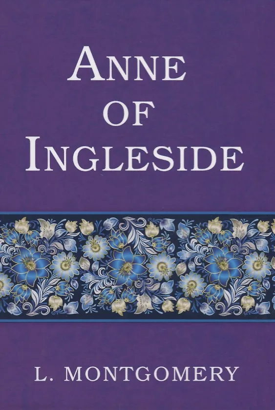 Книга Anne of Ingleside = Аня из Инглсайда: на англ.яз (Люси Мод Монтгомери) — 1