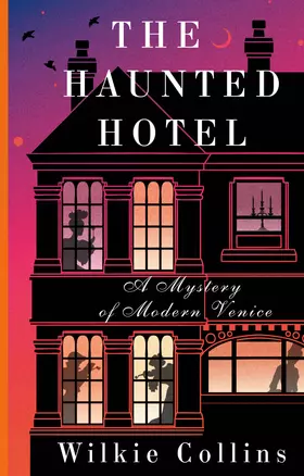 The Haunted Hotel: A Mystery of Modern Venice — 2965472 — 1